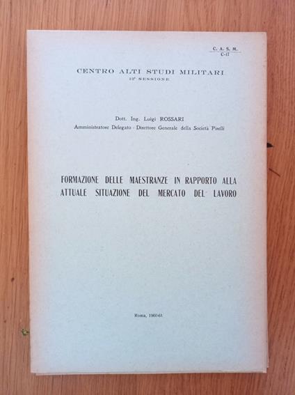 Formazione delle maestranze in rapporto alla attuale situazione del mercato del lavoro - copertina