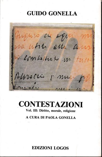 Contestazioni. Vol. III: Diritto, morale, religione - Guido Gonella - copertina