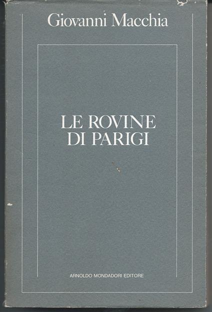 Le rovine di Parigi - Giovanni Macchia - copertina