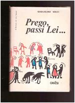 PREGO, PASSI LEI..... (Il breviario del vero Signore)