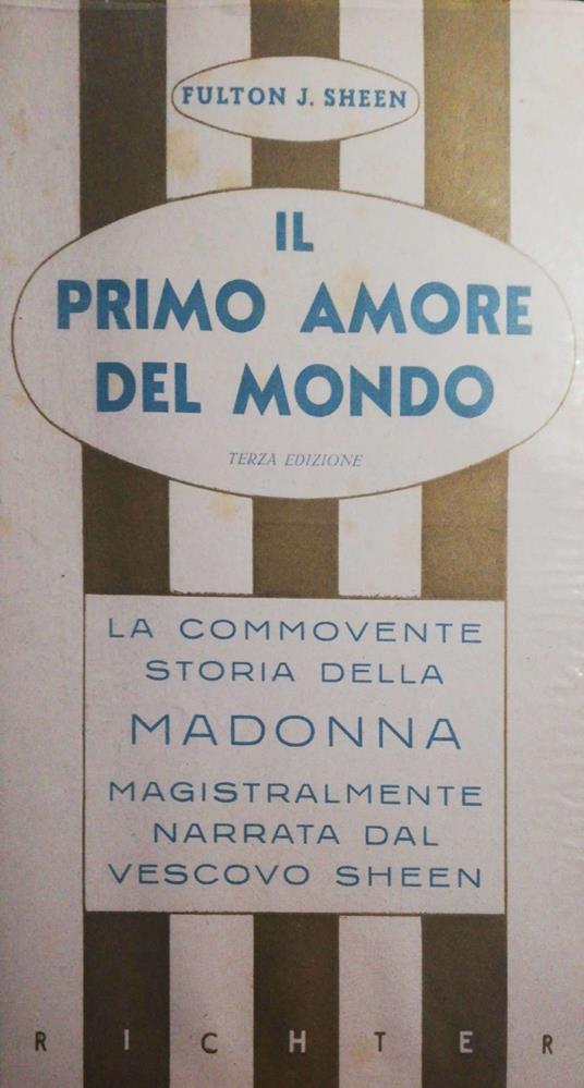 Il primo amore del mondo - Fulton John Sheen - copertina