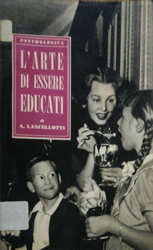 L' arte di essere educati - Arturo Lancellotti - copertina