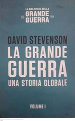 la grande guerra. vol 1