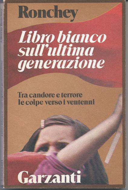 Libro bianco sull'ultima generazione - Alberto Ronchey - copertina