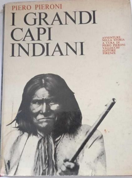 I Grandi Capi Indiani - Piero Pieroni - copertina