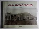 Old Hong Kong [Lingua Inglese]