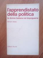 L' apprendistato della politica le donne italiane nel dopoguerra