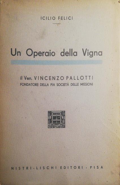 Un operaio della Vigna - Icilio Felici - copertina