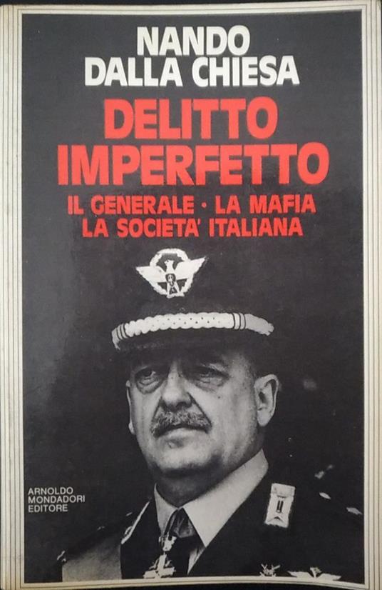 Delitto imperfetto. Il generale, la mafia, la società italiana - Nando Dalla Chiesa - copertina