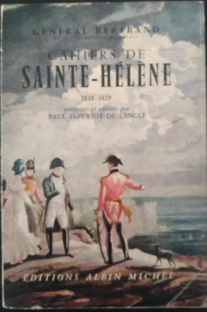 Cahiers de Sainte - Helene 1818 - 1819 - copertina