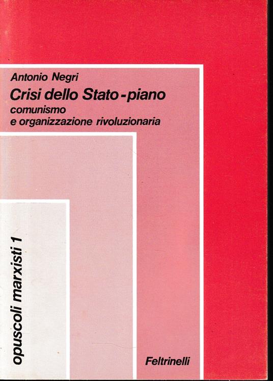Crisi dello Stato-piano - Antonio Negri - Libro Usato - Feltrinelli - | IBS