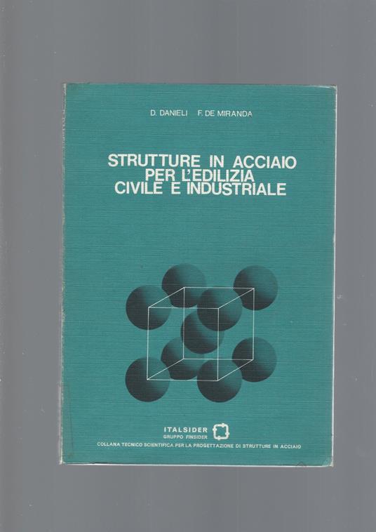 Strutture In Acciaio Per L' Edilizia Civile E Industriale - copertina