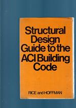 Structural Design Guide To The Aci Building Code