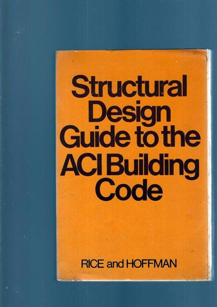 Structural Design Guide To The Aci Building Code - copertina