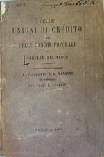 Delle unioni di credito ossia delle banche popolari