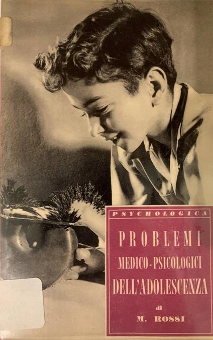 problemi medico-psicologici dell'adolescenza - Mario Rossi - copertina