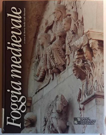 Foggia Medievale - Maria Stella Calò Mariani - copertina