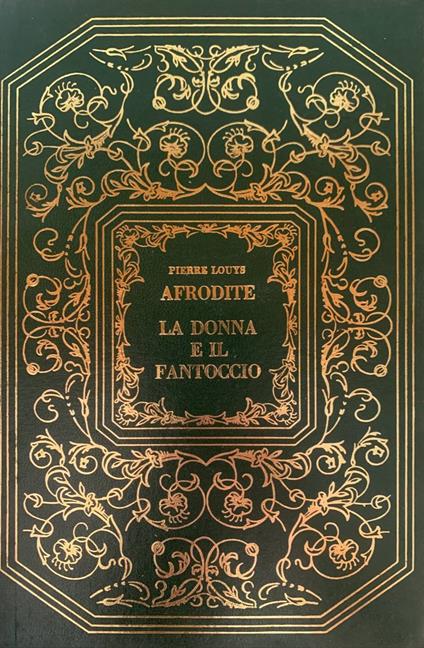 Afrodite - La donna e il fantoccio - Pierre Louÿs - copertina