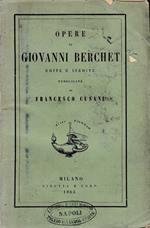 Opere di Giovanni Berchet edite e inedite