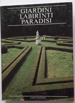 Giardini Labirinti Paradisi