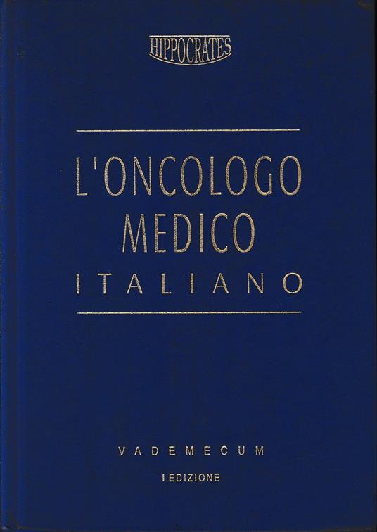 L' oncologo medico italiano : vademecum - copertina