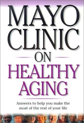 Mayo Clinic on Healthy Aging - Edward T. Cregan - copertina