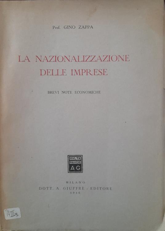 La nazionalizzazione delle imprese. Brevi note economiche - Gino Zappa - copertina