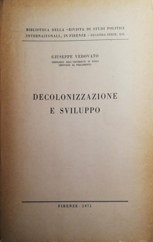 Decolonizzazione e sviluppo - Giuseppe Vedovato - copertina