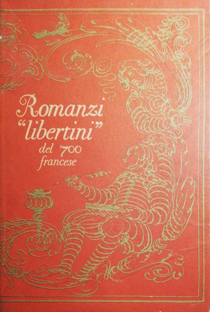 Romanzi libertini del '700 francese - Gianni Nicoletti - copertina