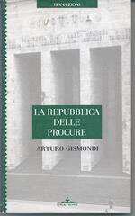 La Repubblica delle Procure