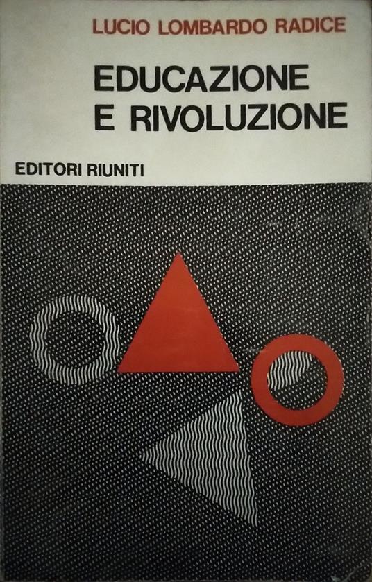 Educazione e rivoluzione - Lucio Lombardo Radice - copertina