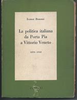 La politica italiana da Porta Pia a Vittorio Veneto
