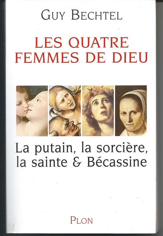 Les quatre femmes de Dieu - Guy Bechtel - copertina