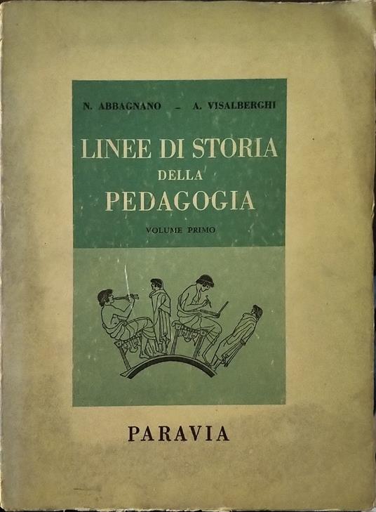Linee di storia della pedagogia. Volume Primo - Nicola Abbagnano - copertina