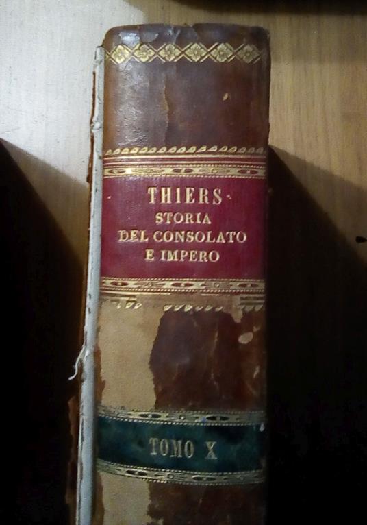 Storia del Consolato e dell'Impero Tomo X - Adolphe Thiers - copertina