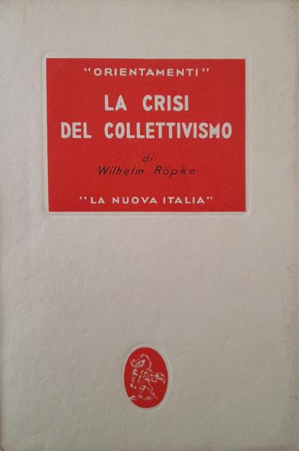 La crisi del collettivismo - Wilhelm Röpke - copertina