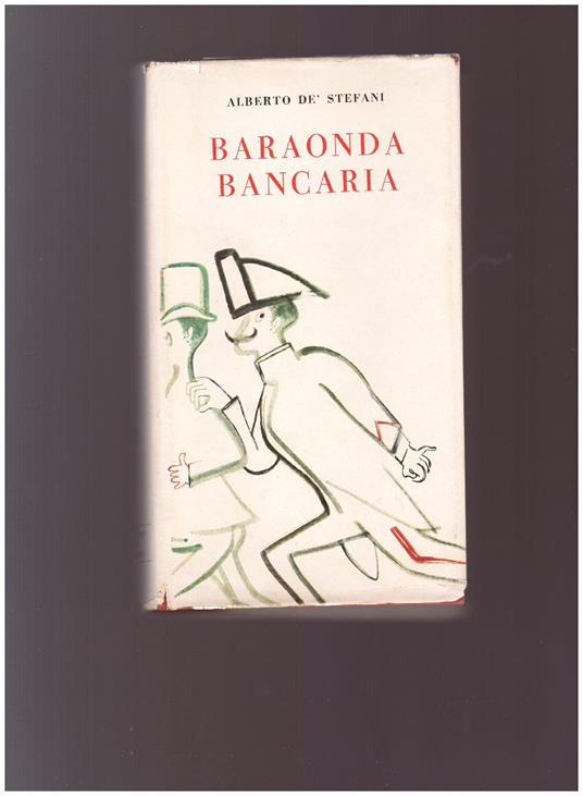 Baraonda Bancaria - Alberto De Stefani - copertina