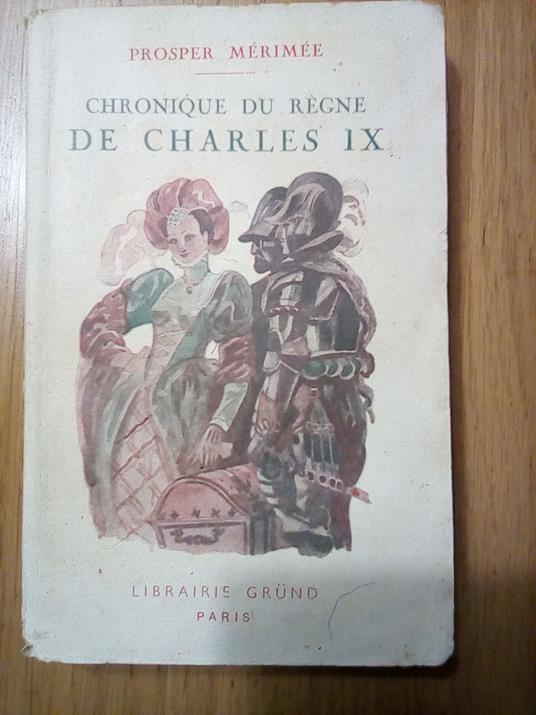 Chronique du regne de Charles IX - Prosper Mérimée - copertina