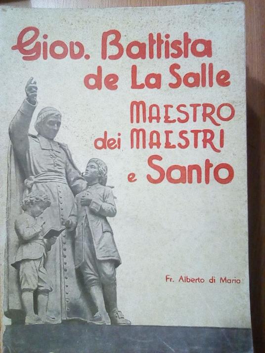 Giovanni Battista de La Salle maestro dei maestri e Santo - copertina