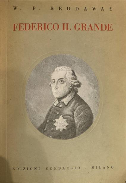 Federico il Grande - W. F. Reddaway - copertina