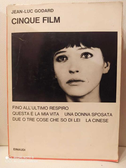 Cinque Film. Fino all'ultimo respiro, Questa è la mia vita, Una donnna sposata, Due o tre cose che so di lei, La cinese - Jean-Luc Godard - copertina