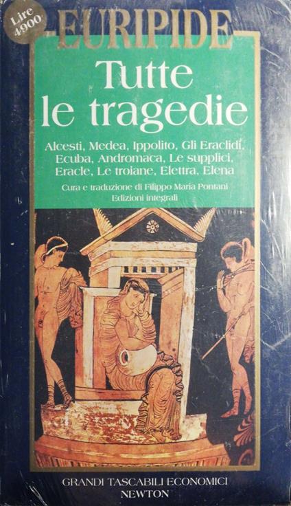 Tutte le tragedie, Alcesti,Medea,Ippolito, Gli Eraclidi, Ecuba,Andromaca - Euripide - copertina