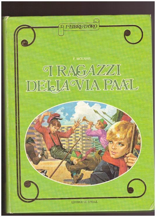 I Ragazzi Della Via Paal - Ferenc Molnár - copertina