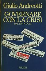 Governare con la crisi dal 1944 a oggi