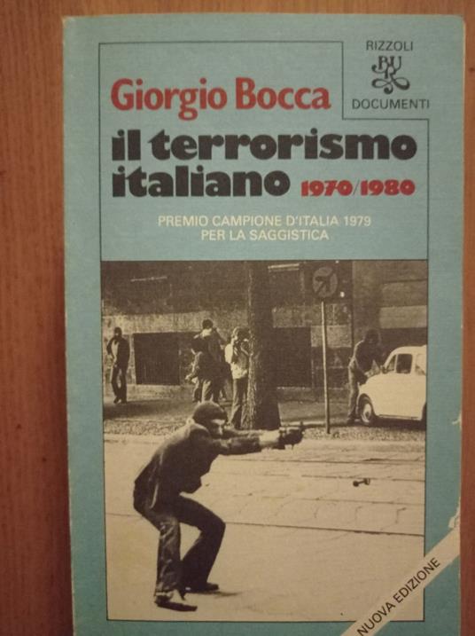 Il terrorismo italiano 1970 - 1980 - Giorgio Bocca - copertina