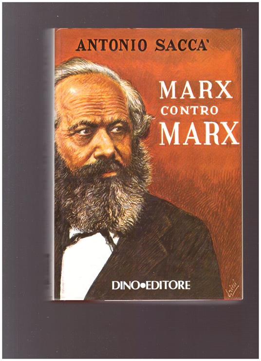 Marx Contro Marx - Antonio Saccà - copertina