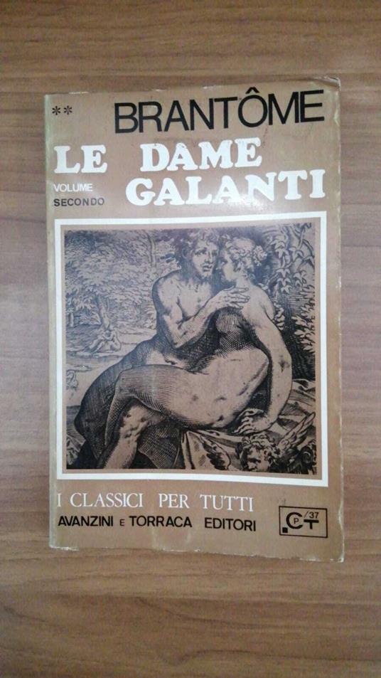 Le dame galanti vol. 2° - Pierre Bordeille de Brantôme - copertina