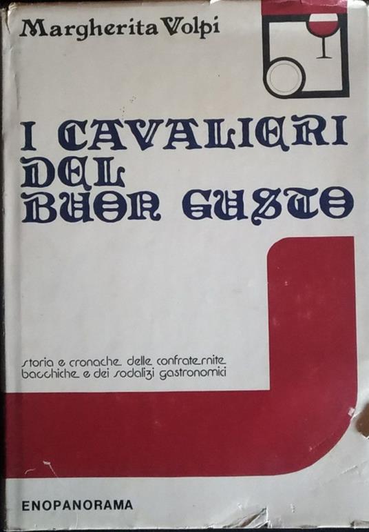 I cavalieri del buon gusto - Margherita Volpi - copertina