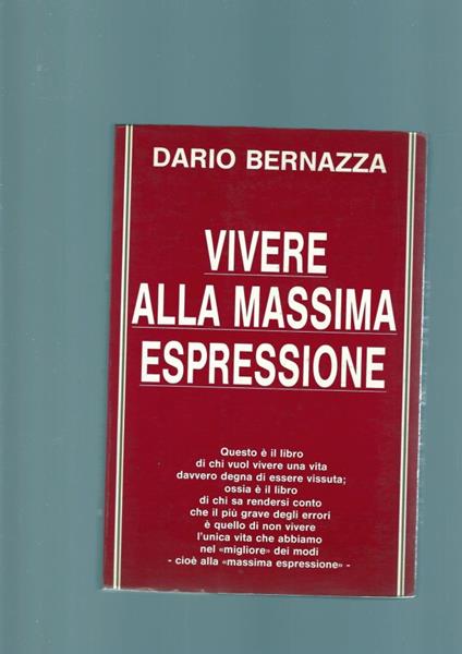 Vivere Alla Massima Espressione - Dario Bernazza - copertina