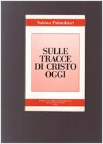 SULLE TRACCE DI CRISTO OGGI Diario di Terra Santa